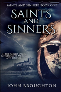 Saints And Sinners (Saints And Sinners Book 1)