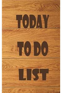 Today to do list