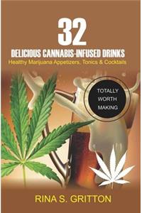 32 Delicious Cannabis-Infused Drinks