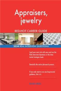 Appraisers, jewelry RED-HOT Career Guide; 2534 REAL Interview Questions