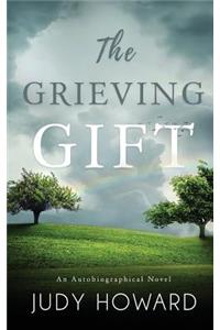 The Grieving Gift