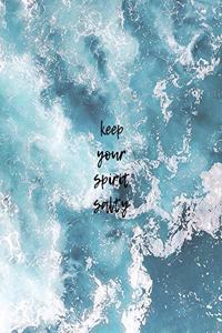 Keep Your Spirit Salty