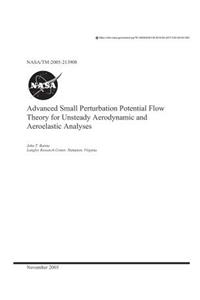 Advanced Small Perturbation Potential Flow Theory for Unsteady Aerodynamic and Aeroelastic Analyses