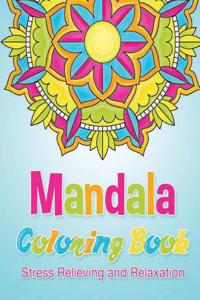 Mandala Coloring Book Stress Relieving and Relaxation