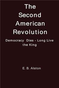 The Second American Revolution