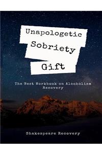 Unapologetic Sobriety Gift