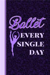 Ballet Every Single Day