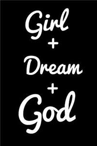 Girl + Dream + God