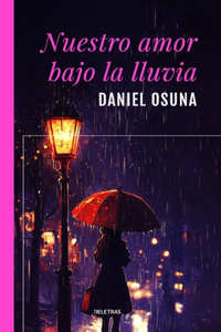 Nuestro amor bajo la lluvia