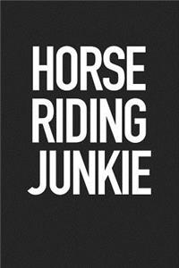 Horse Riding Junkie