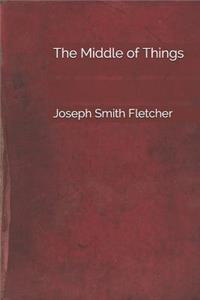 The Middle of Things