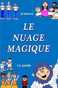 Le Nuage Magique: 26 histoires pour les enfants