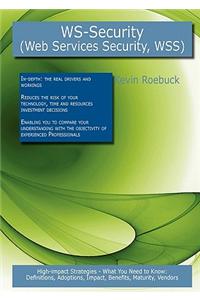 Ws-Security (Web Services Security, Short Wss)