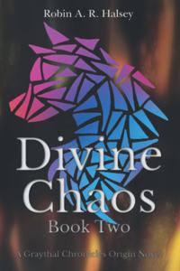 Divine Chaos Book Two