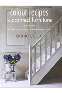 Colour Recipes for Painted Furniture and More