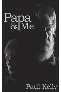 Papa & Me