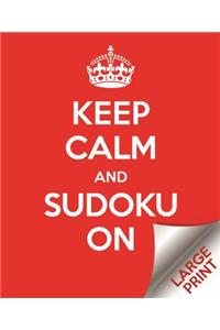 Large Print Keep Calm and Sudoku on