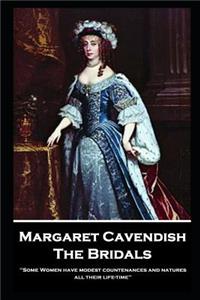 Margaret Cavendish - The Bridals