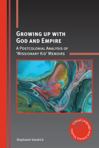 Growing Up with God and Empire