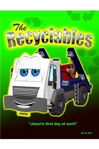 The Recyclables: Jason's First Day at Work