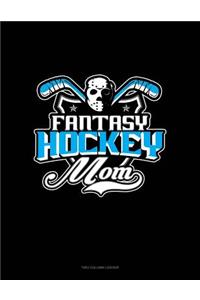 Fantasy Hockey Mom