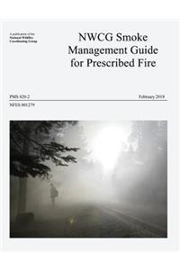 NWCG Smoke Management Guide for Prescribed Fire