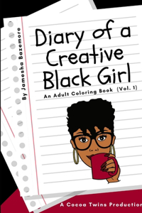 Diary of a Creative Black Girl (Vol. 1)