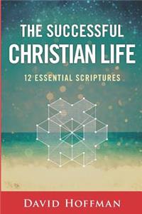 The Successful Christian Life