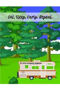 Eat, Sleep, Camp, Repeat. RV and Camping Logbook