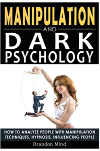 Manipulation and Dark Psychology