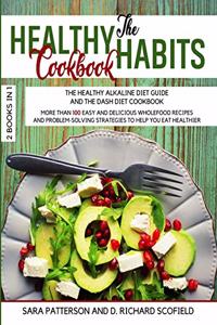 The HEALTHY HABITS Cookbook