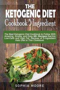 KETOGENIC DIET COOKBOOK 5 INGREDIENTS: T