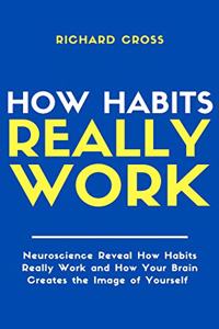 How Habits Really Work