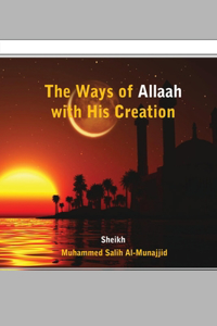 Ways of Allaah with His Creation