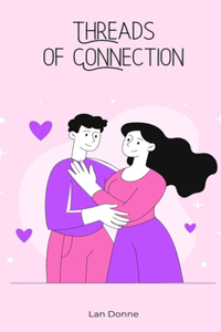 Threads of Connection
