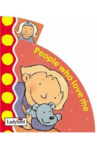 People Who Love Me
