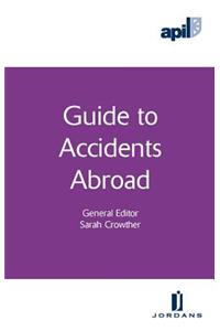 Apil Guide to Accidents Abroad