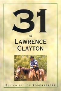 31 by Lawrence Clayton