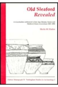 Old Sleaford Revealed