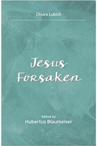 Jesus Forsaken