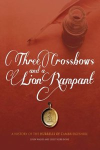 Three Crossbows and a Lion Rampant