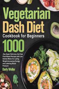 Vegetarian Dash Diet Cookbook for Beginners