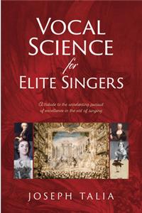 Vocal Science for Elite Singers