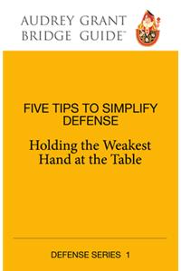 Five Tips to Simplify Defense
