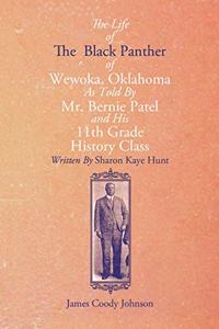 Life of the Black Panther of Wewoka, Oklahoma