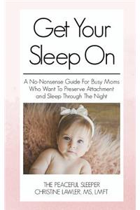 Get Your Sleep On