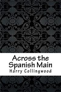 Across the Spanish Main