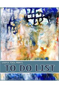 Useful Tool Prints To Do List: To Do List Notebook Time Management Planner 100 Pages 8"x10" Matte Cover Finish Book 10