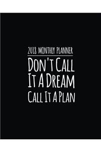 2018 Monthly Planner: Volume 6