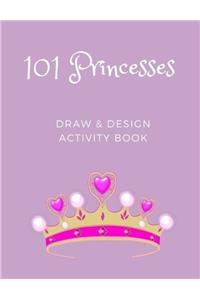 101 Princesses: Draw and Design Activity Book